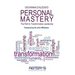 Personal Mastery: The Path to Transformative Leadership