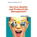 Service Quality and Productivity Management