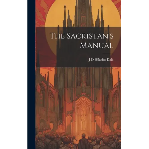 The Sacristan's Manual
