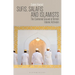 Sufis, Salafis and Islamists: The Contested Ground of British Islamic Activism
