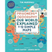 Prisoners of Geography: Our World Explained in 12 Simple Maps (Illustrated Young Readers Edition) (Politics of Place)