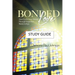 Bonded Love: How God's Love Shines Through Imperfect Relationships - Study Guide