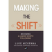Making the Shift: Becoming a leader worth following