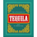 The Little Book of Tequila: Shot to Perfection