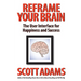 Reframe Your Brain: The User Interface for Happiness and Success