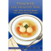 Passover the Healthy Way: Light, Tasty and Easy Recipes Your Whole Family Will Enjoy