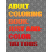 Adult Coloring Books-Just Add Color: Tattoos: Adult Coloring Books-Just Add Color: Tattoos