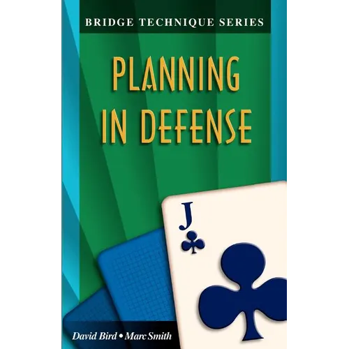 Bridge Technique 11: Planning in Defense