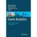 Game Analytics: Maximizing the Value of Player Data