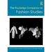 The Routledge Companion to Fashion Studies