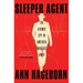 Sleeper Agent: The Atomic Spy in America Who Got Away