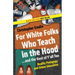 For White Folks Who Teach in the Hood... and the Rest of Y'all Too: Reality Pedagogy and Urban Education