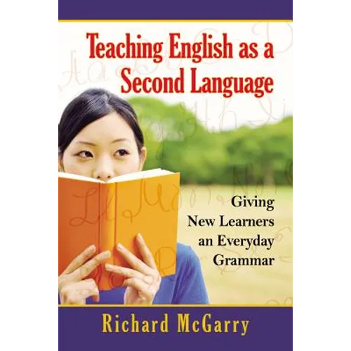 Teaching English as a Second Language: Giving New Learners an Everyday Grammar