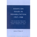Essays on Issues in Rehabilitation 1957-1988: The Collected Published and Unpublished Papers of James S. Peters Ph.D., Dapa