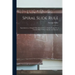 Spiral Slide Rule: Equivalent to a Straight Slide Rule 83 Feet 4 Inches Long, Or, a Circular Rule 13 Feet 3 Inches in Diameter