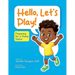 Hello, Let's Play!: Preparing for a Home Visitor