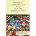 Esoteric Christianity and Mental Therapeutics: With an Essay on The New Age By William Al-Sharif