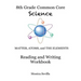 The 8th Grade Common Core Science Reading and Writing Workbook