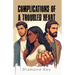 Complications of a Troubled Heart