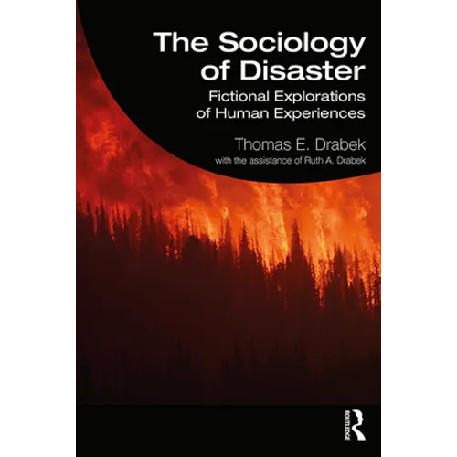 The Sociology of Disaster: Fictional Explorations of Human Experiences