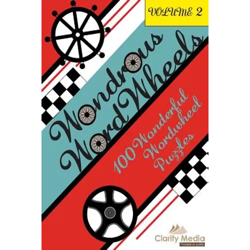 Wondrous Wordwheels Volume 2: 100 wonderful wordwheel puzzles