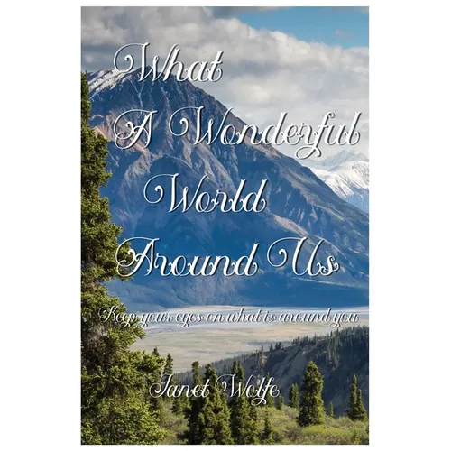 What a Wonderful World Around Us