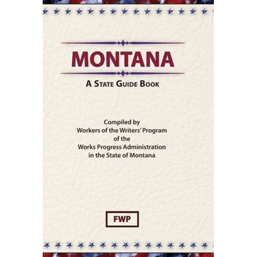 Montana: A State Guide Book
