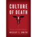 Culture of Death: The Age of "Do Harm" Medicine