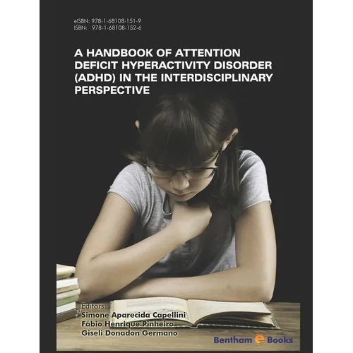 Handbook of Attention Deficit Hyperactivity Disorder (ADHD) in the Interdisciplinary Perspective
