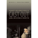 Cast Out: Vagrancy and Homelessness in Global and Historical Perspective