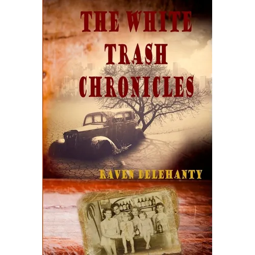 The White Trash Chronicles