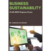 Business Sustainability: Profit-With-Purpose Focus