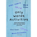 Only Words Activities: Activity book for adults with100 word based activities