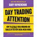 Day Trading Attention: How to Actually Build Brand and Sales in the New Social Media World