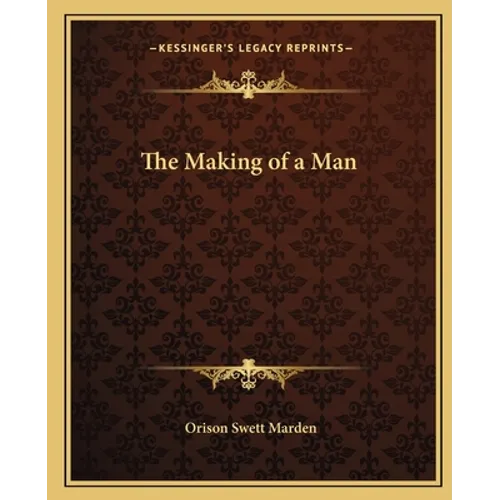 The Making of a Man