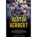 Justin Herbert: How Justin Herbert Became the Top Young Quarterback in the NFL