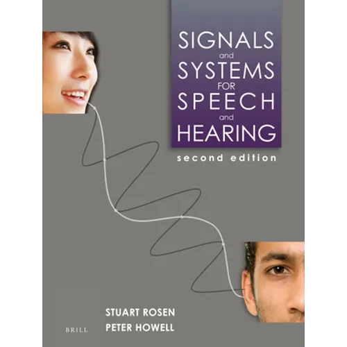 Signals and Systems for Speech and Hearing