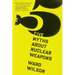 Five Myths about Nuclear Weapons