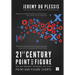 21st Century Point and Figure: New and Advanced Techniques for Using Point and Figure Charts