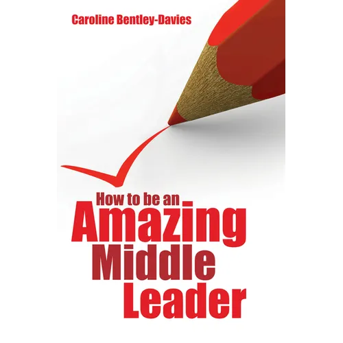How to Be an Amazing Middle Leader
