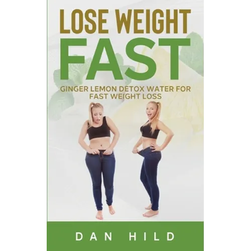 Lose Weight Fast: Ginger Lemon Detox Water For Fast Weight Loss
