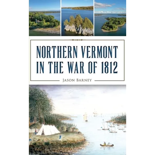 Northern Vermont in the War of 1812