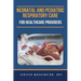 Neonatal and Pediatric Respiratory Care for Healthcare Providers