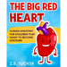 The Big Red Heart: The Cardiovascular System for Children