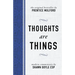 Thoughts Are Things: The Original Bestseller by Prentice Mulford