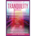 Tranquility: Unlock the Power of Tranquility: Discover Inner Peace, Overcome Stress and Anxiety, and Achieve Lasting Happiness with Proven Self-Help S