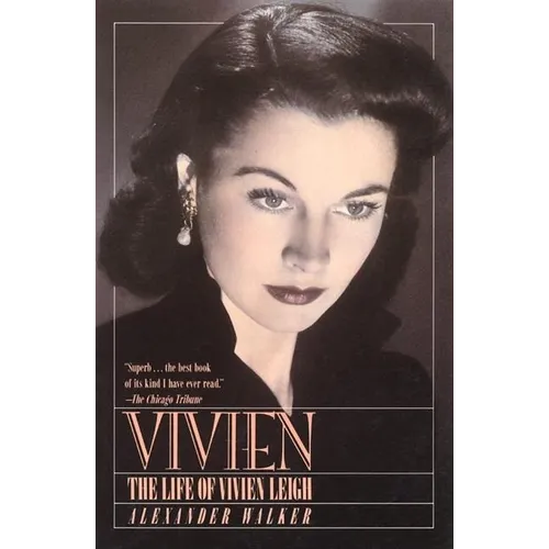 Vivien: The Life of Vivien Leigh