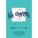 Tiny Life Changes: A Guide to Achieving Your Goals and Dreams One Step and One Day at a Time