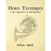 Horn Technique: A New Approach to an Old Instrument