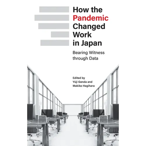 How the Pandemic Changed Work in Japan: Bearing Witness through Data